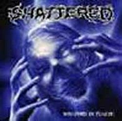 Shattered - Wrapped in Plastic - Volume.ro