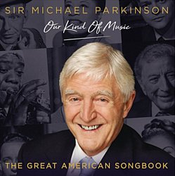 Sir Michael Parkinson - Our Kind of Music CD / Box Set - Volume.ro