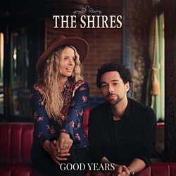 The Shires - Good Years - Volume.ro