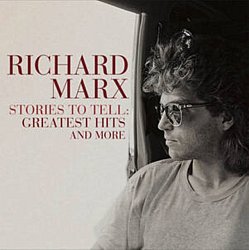 Richard Marx Stories To Tell - Stories to Tell - Volume.ro