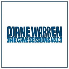 Diane Warren Diane Warren - The Cave Sessions