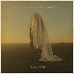 Hercules and Love Affair - In Amber