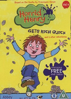 Horrid Henry: Gets Rich Quick 2007 DVD - Volume.ro