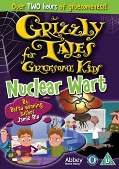 Grizzly Tales for Gruesome Kids: Nuclear Wart  DVD - Volume.ro
