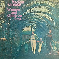 Ancient Grease - Women and Children First CD