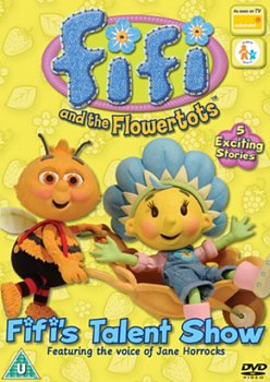 Fifi and the Flowertots: Fifi's Talent Show 2005 DVD - Volume.ro
