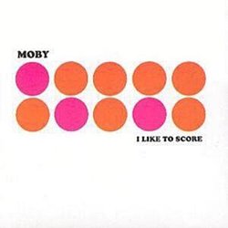 Moby - I Like to Score - Volume.ro