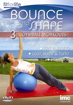 Bounce Into Shape: 3 in 1 Gymball Workout  DVD - Volume.ro