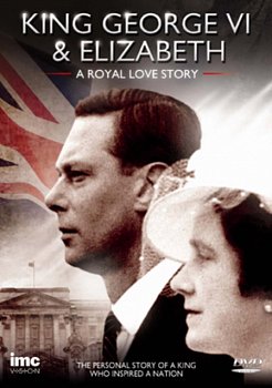 King George VI and Elizabeth - A Royal Love Story 2011 DVD - Volume.ro