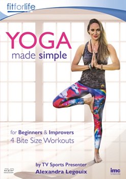 Yoga Made Simple for Beginners & Improvers: 4 Bite Size Workouts 2017 DVD - Volume.ro