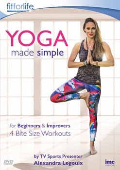 Yoga Made Simple for Beginners & Improvers: 4 Bite Size Workouts 2017 DVD - Volume.ro