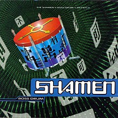 The Shamen - Boss Drum