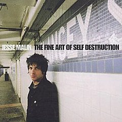 Jesse Malin - The Fine Art of Self Destruction