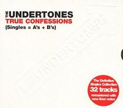 Undertones - True Confessions