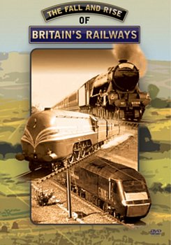 The Fall and Rise of Britain's Railways  DVD - Volume.ro