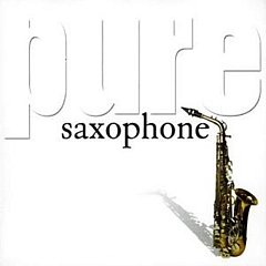 Various Artists - Pure Saxophone