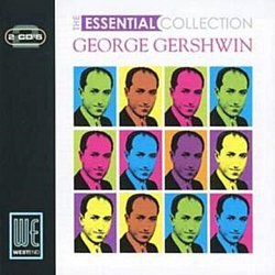 George Gershwin - The Essential Collection - Volume.ro