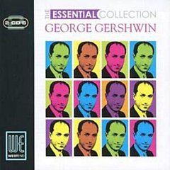 George Gershwin - The Essential Collection