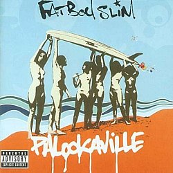 Fatboy Slim - Palookaville - Volume.ro