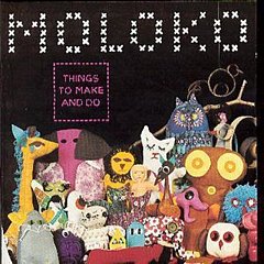 Moloko - Things to Make and Do
