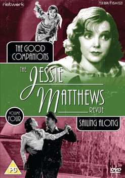 The Jessie Matthews Revue: The Good Companions/Sailing Along 1938 DVD - Volume.ro