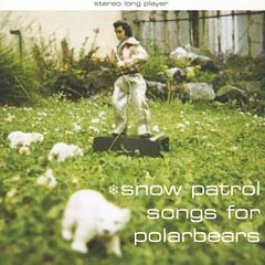Snow Patrol - Songs for Polarbears