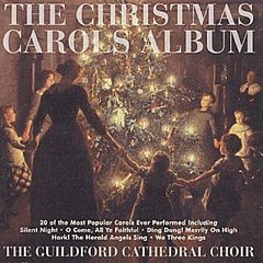 The Guildford Cathedral Choir - The Christmas Carols Album