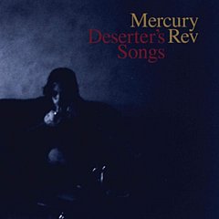 Mercury Rev - Deserter's Songs