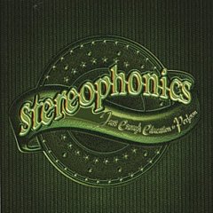Stereophonics - Just Enough Education to Perform