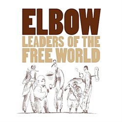 Elbow - Leaders of the Free World - Volume.ro