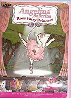 Angelina Ballerina: Rose Fairy Princess 2002 DVD