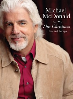 Michael Mcdonald - Michael McDonald: This Christmas - Live in Chicago
