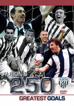 West Bromwich Albion: 250 Greatest Goals 2007 DVD - Volume.ro