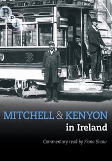 Mitchell and Kenyon: In Ireland 1906 DVD