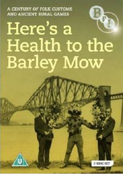 Here's a Health to the Barley Mow - A Century of Folk Customs... 2011 DVD - Volume.ro