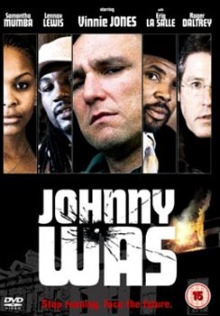 Johnny Was 2006 DVD - Volume.ro