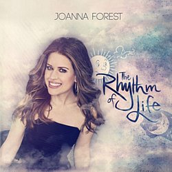 Joanna Forest - Joanna Forest: The Rhythm of Life - Volume.ro