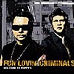 Fun Lovin Criminals - Welcome to Poppy's - Volume.ro