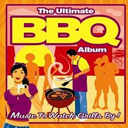 Various Artists - The Ultimate Bbq Album - Volume.ro