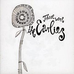 The Earlies - These Were the Earlies CD