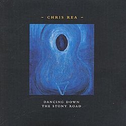 Chris Rea - Dancing Down the Stony Road CD - Volume.ro