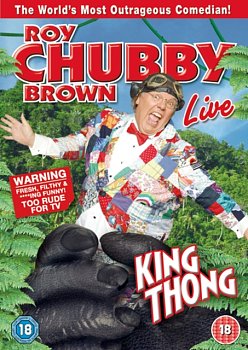 Roy Chubby Brown: King Thong 2005 DVD - Volume.ro
