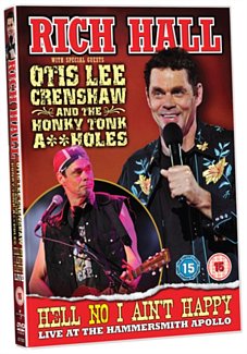 Rich Hall and Otis Lee Crenshaw: Hell No I Aint Happy - Live 2009 2009 DVD