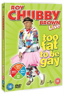 Roy Chubby Brown: Too Fat to Be Gay - Live 2009 DVD