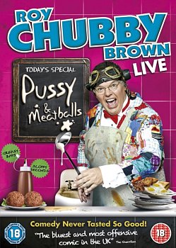Roy Chubby Brown: Pussy and Meatballs 2010 DVD - Volume.ro