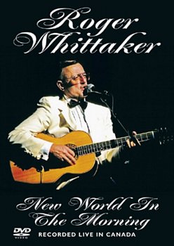 Roger Whittaker: New World in the Morning  DVD - Volume.ro