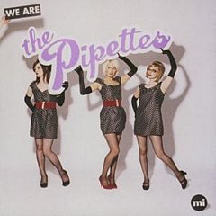 The Pipettes - We Are the Pipettes