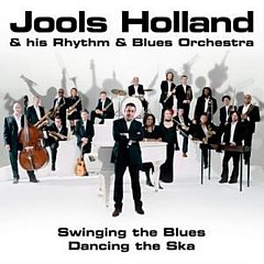 Jools Holland - Swinging the Blues Dancing the Ska