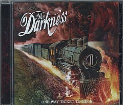 The Darkness - One Way Ticket to Hell... And Back