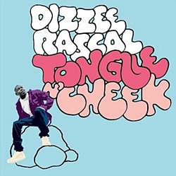 Dizzee Rascal - Tongue N' Cheek - Volume.ro